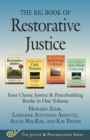 The Big Book of Restorative Justice : Four Classic Justice & Peacebuilding Books in One Volume - eBook