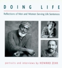Doing Life : Reflections Of Men And Women Serving Life Sentences - eBook