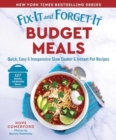 Fix-It and Forget-It Budget Meals : Quick, Easy & Inexpensive Slow Cooker & Instant Pot Recipes - Book