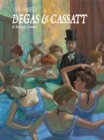 Degas &amp; Cassatt : A Solitary Dance - eBook