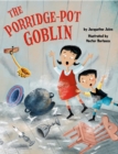 The Porridge Pot Goblin - Book