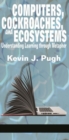 Computers, Cockroaches, and Ecosystems - eBook