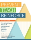 Prevent-Teach-Reinforce : The School-Based Model of Individualized Positive Behavior Support - eBook