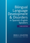 Bilingual Language Development & Disorders in Spanish-English Speakers - eBook