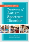 Case Studies for the Treatment of Autism Spectrum Disorder - eBook