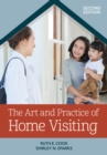 The Art and Practice of Home Visiting - eBook
