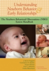 Understanding Newborn Behavior and Early Relationships : The Newborn Behavioral Observations (NBO) System Handbook - eBook