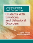 Understanding and Supporting Students with Emotional and Behavioral Disorders - Book