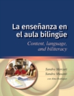 La ensenanza en el aula bilingue : Content, language, and biliteracy - eBook