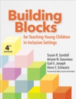 Building Blocks for Teaching Young Children in Inclusive Settings - eBook