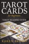 Tarot Cards For Beginners : Tarot Reading Guide - eBook