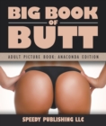 Big Book Of Butts (Adult Picture Book: Anaconda Edition) - eBook
