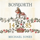Bosworth 1485 - eAudiobook