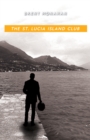 The St. Lucia Island Club : A John Le Brun Novel, Book 5 - eBook