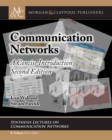 Communication Networks : A Concise Introduction, Second Edition - eBook