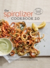 The Spiralizer Cookbook 2.0 : Delicious & Inspiring Recipes for Any Meal of the Day - eBook