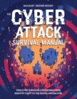 The Cyber Attack Survival Manual : Tools for Surviving Everything from Identity Theft to the Digital Apocalypse - eBook