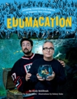 The Edumacation Book : Amazing Cocktail-Party Science to Impress Your Friends - eBook