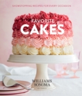 Favorite Cakes : Showstopping Recipes for Every Occasion - eBook
