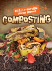 Really Rotten Truth About Composting - eBook