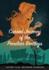 Cursed Journey of the Peculiar Bentleys - eBook