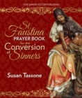 St. Faustina Prayer Book for the Conversion of Sinners - eBook