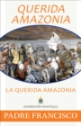 Querida Amazonia : The Beloved Amazon, Spanish - eBook