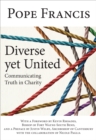 Diverse yet United : Communicating Truth in Charity - eBook