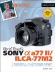 David Busch's Sony Alpha a77 II/ILCA-77M2 Guide to Digital Photography - eBook