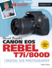 David Busch's Canon EOS Rebel T7i/800D Guide to Digital SLR Photography - eBook