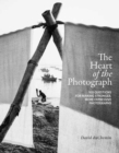 The Heart of the Photograph - Book