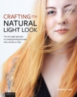 Crafting the Natural Light Look : The One-Light Approach to Creating Striking Portraits with a Strobe or Flash - eBook