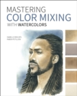 Mastering Color Mixing with Watercolors - eBook