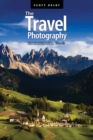 The Travel Photography Book : Step-by-step Techniques to Capture Breathtaking Travel Photos like the Pros - Book