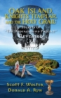 Oak Island, Knights Templar, and the Holy Grail : Secrets of "the Underground Project" Revealed - Book