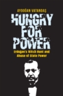 Hungry for Power : Erdogan's Witch Hunt and Abuse of State Power - eBook