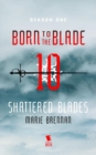 Shattered Blades (Born to the Blade Season 1 Episode 10) - eBook