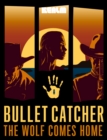 Bullet Catcher: The Wolf Comes Home - eBook