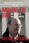 Moving the Bar : My Life as a Radical Lawyer - eBook