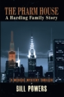 The Pharm House : A Harding Family Story - eBook