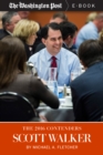 The 2016 Contenders: Scott Walker - eBook