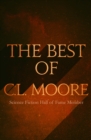 The Best of C.L. Moore - eBook