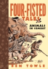 Four-Fisted Tales : Animals in Combat - eBook