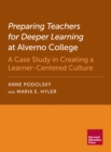 Preparing Teachers for Deeper Learning at Alverno College : A Case Study in Creating a Learner-Centered Culture - eBook