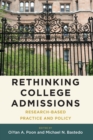 Rethinking College Admissions : Research-Based Practice and Policy - eBook