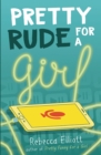 Pretty Rude for a Girl - eBook