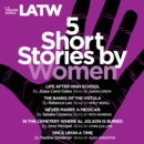 Five Short Stories by Women - eAudiobook