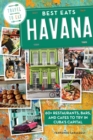 Best Eats Havana : 60+ Restaurants, Bars, and Cafes to Try in Cuba's Capital - eBook