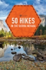 50 Hikes in the Sierra Nevada - eBook