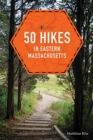 50 Hikes in Eastern Massachusetts - Book